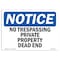 Signmission OSHA Notice Sign, 10" Height, 14" Width, No Trespassing Private Property Dead End Sign, Landscape OS-NS-D-1014-L-14966 - alternate 1